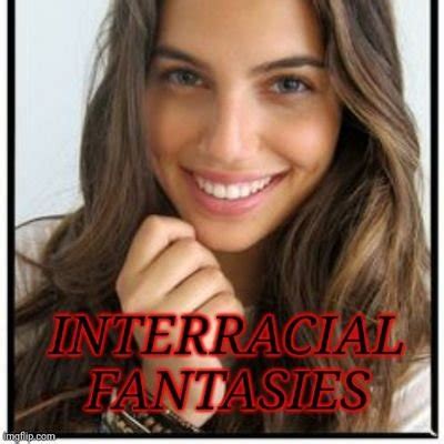 interracial fantasies|interracial fantasies Search